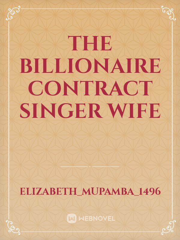 The billionaire contract singer wife Book