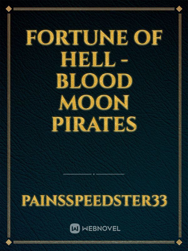 Fortune of Hell - Blood Moon Pirates