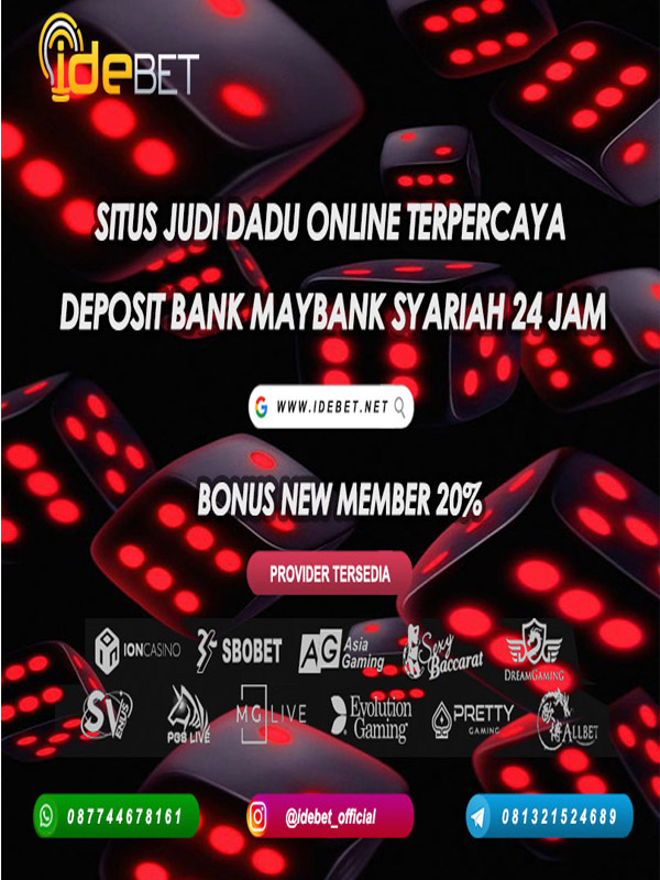 IDEBET : Judi Dadu Online Bank Maybank Syariah Indonesia