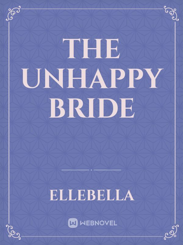 The unhappy bride