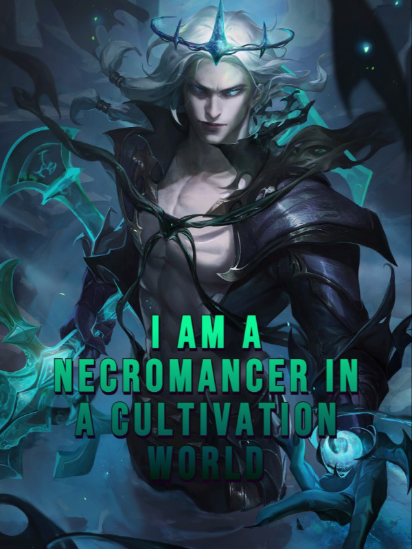 I Am a Necromancer in A Cultivation World Book