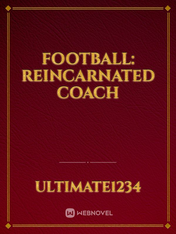 Football: Reincarnated Coach Book