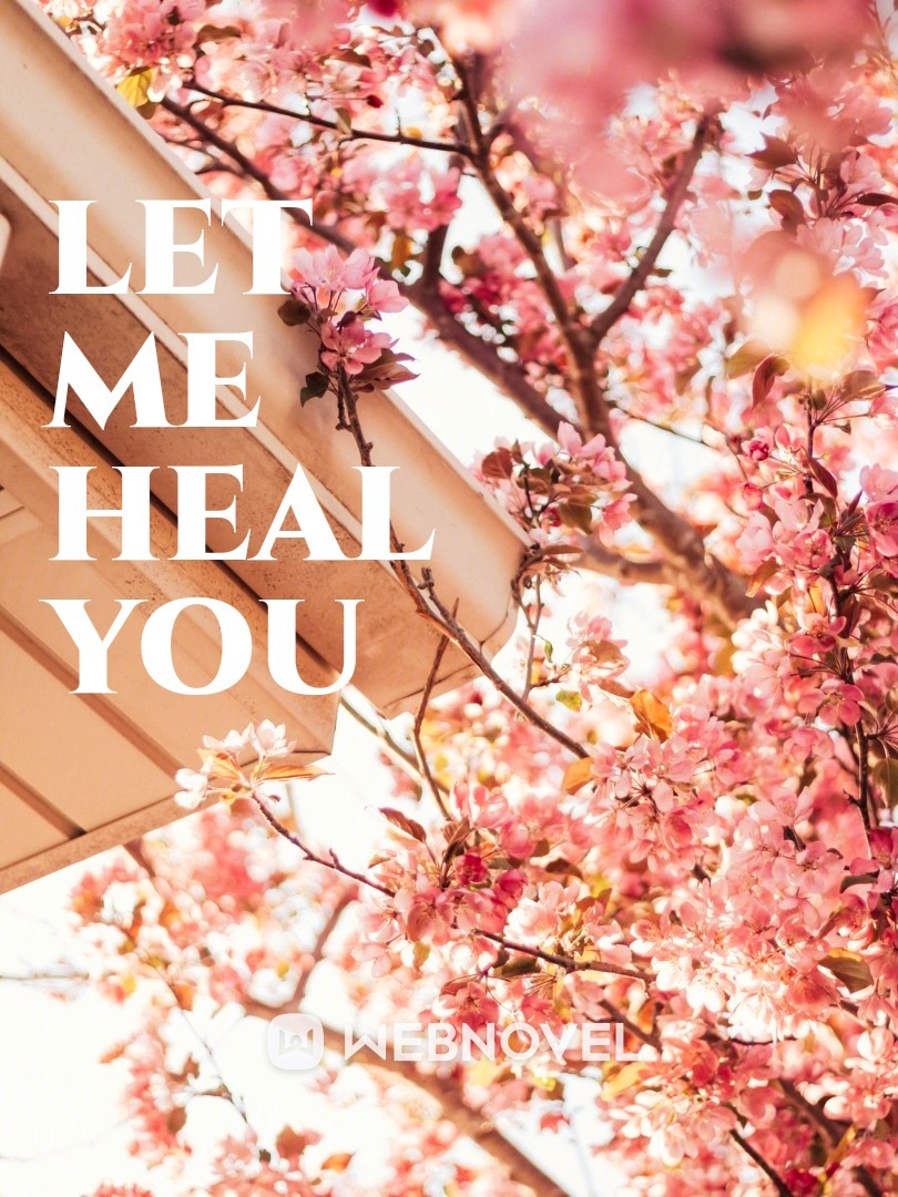 Let Me Heal You