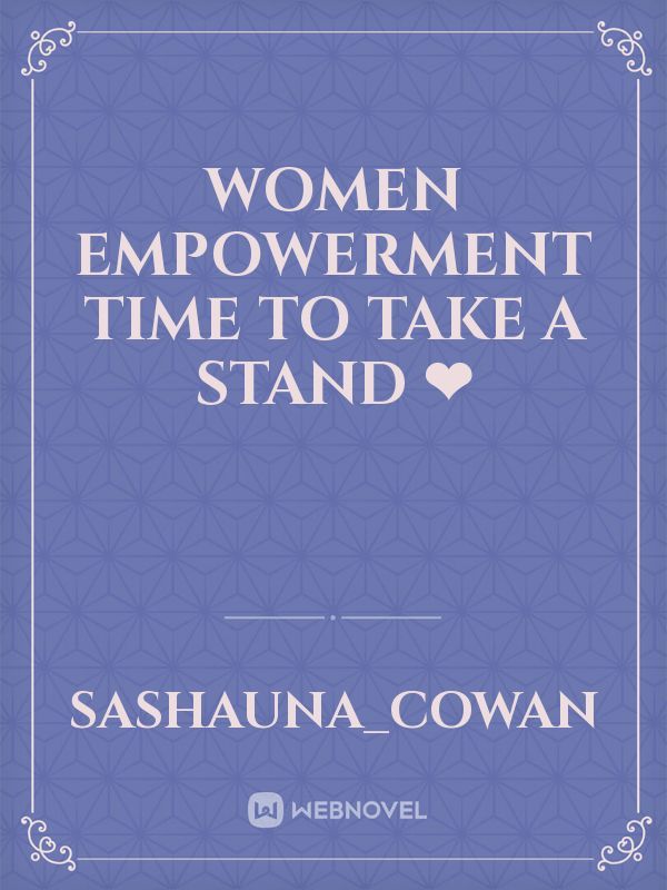 women empowerment time to take a stand ❤
