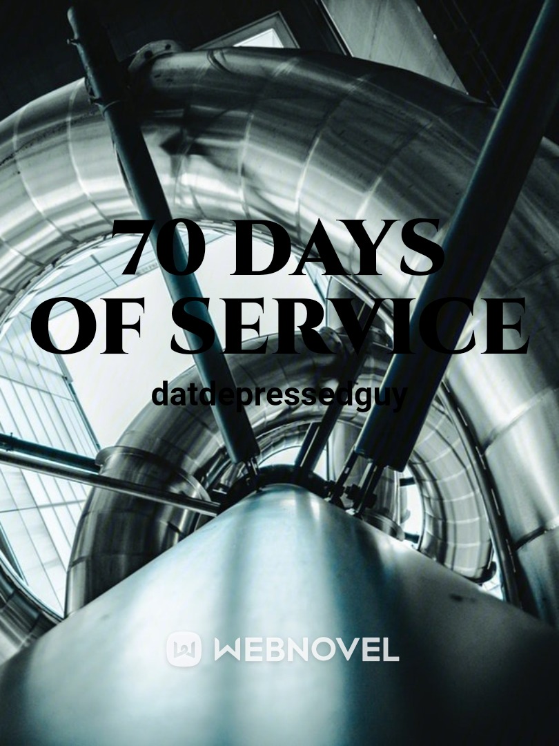 70 Days Of Service