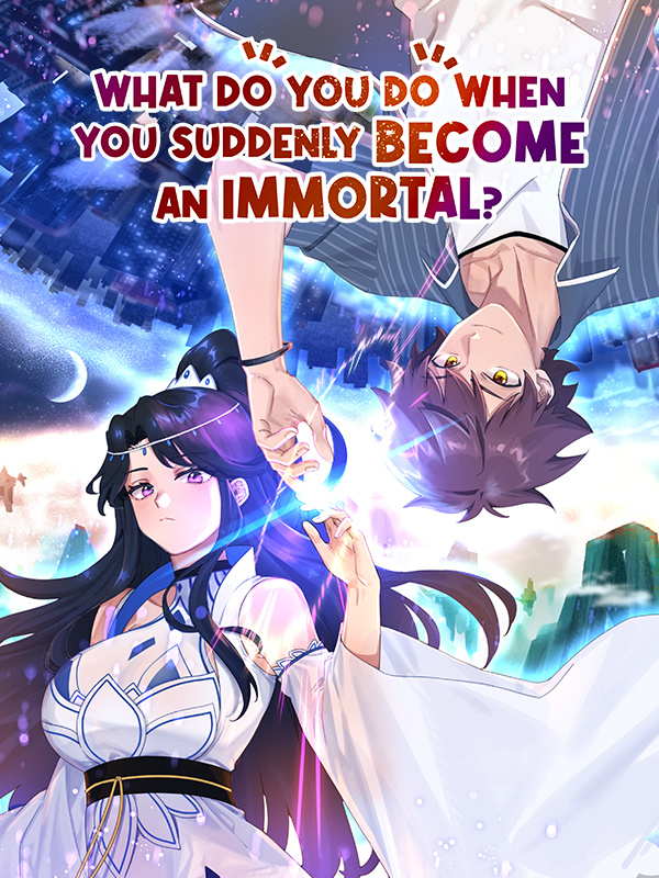 What Do You Do When You Suddenly Become an Immortal? Comic