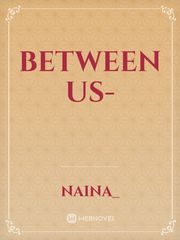 Between Us- Book