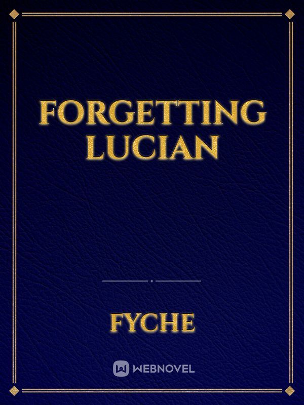 Forgetting Lucian