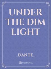 under the dim light Book
