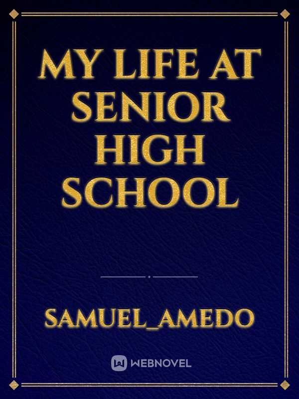 MY Life At Senior High School Book