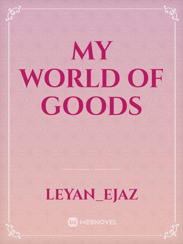 my world of goods