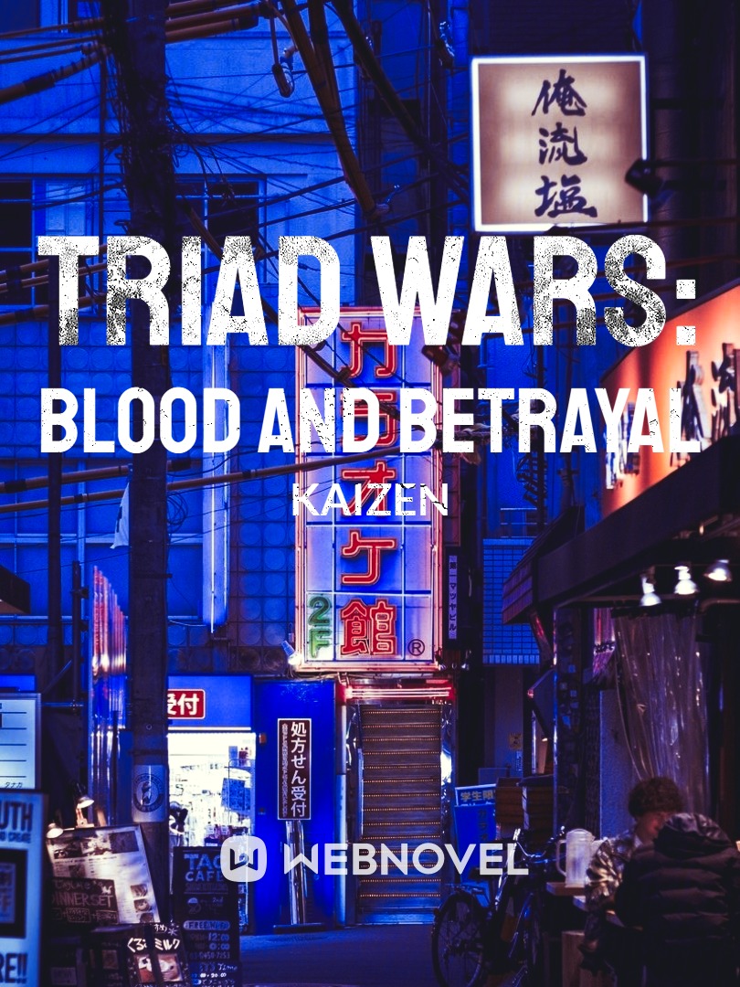 Triad Wars: Blood And Betrayal