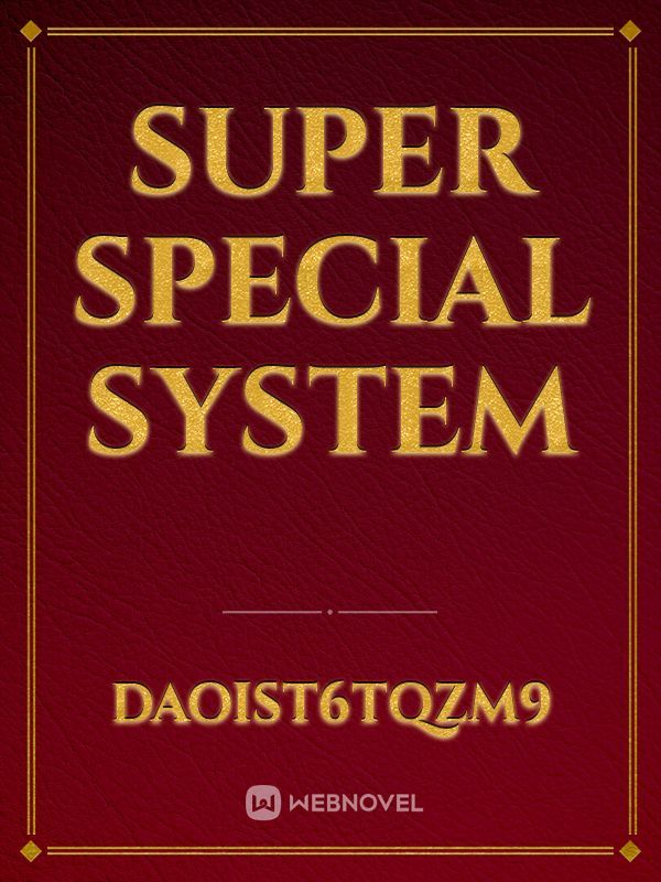 Super Special System