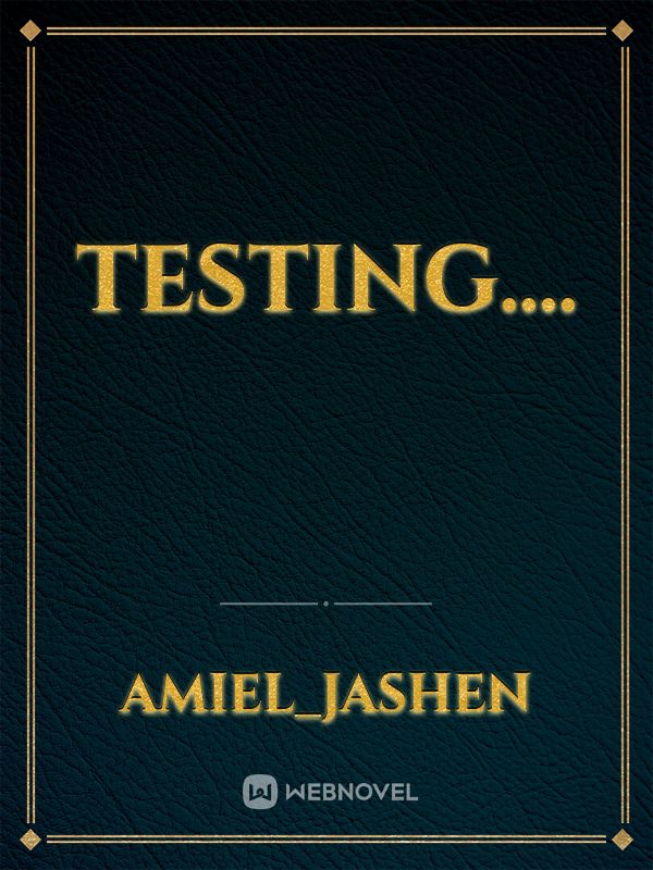 Testing.... Book