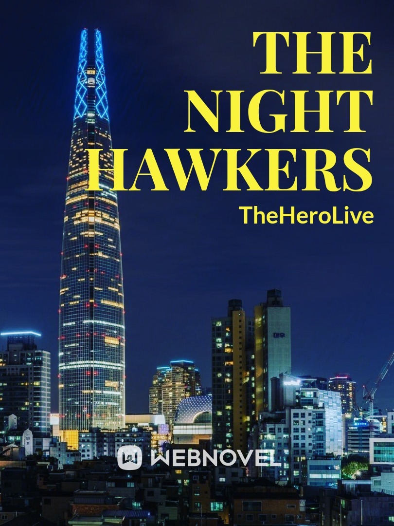 THE NIGHT HAWKERS