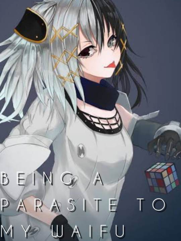 Being a Parasite To My Waifu(On Break) Book