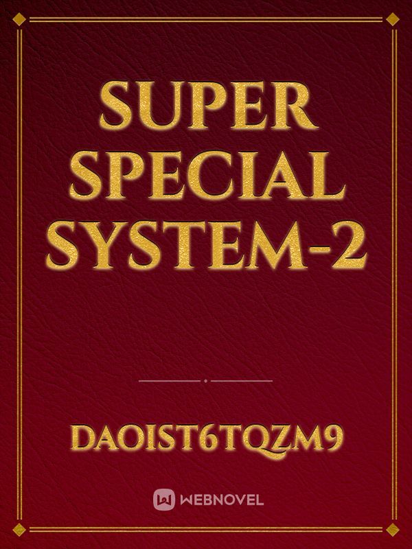 Super Special System-2