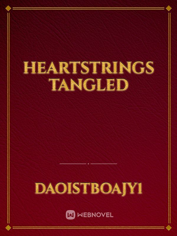 Heartstrings Tangled
