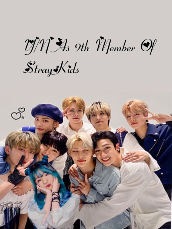 Read From Runaway To K-Pop Star : Y/N As 9th Member Of Straykids ...