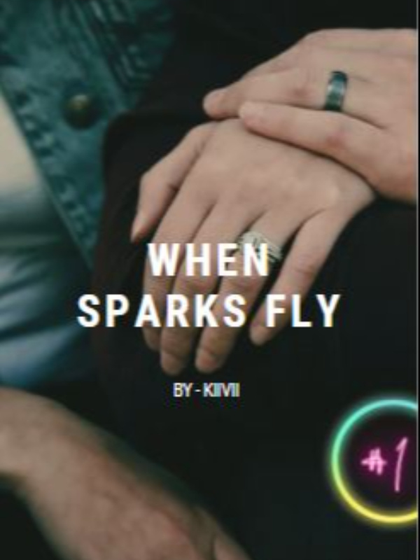 When Sparks Fly (Us#1)
