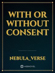 With or without consent Book