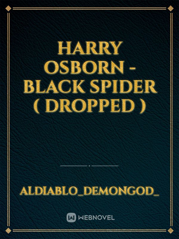 Harry Osborn - Black spider ( Dropped )