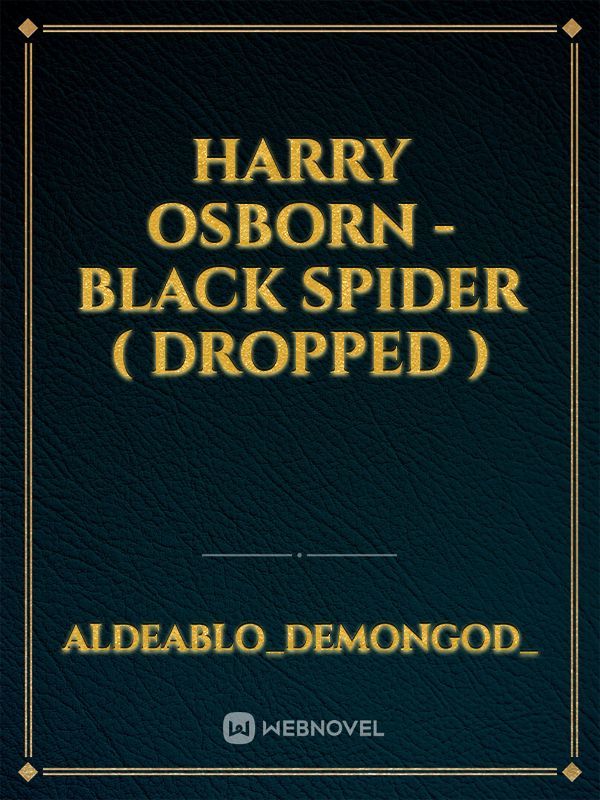 Harry Osborn - Black spider ( Dropped )