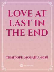 Love At Last In The End Book