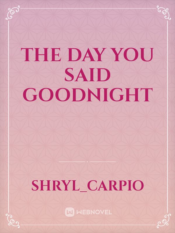 The day you said goodnight Book