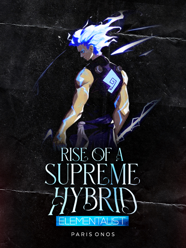 Rise Of The Supreme Hybrid Elementalist Book