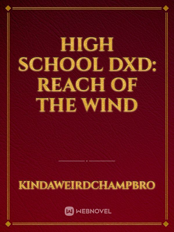 High School DxD: Reach of the Wind