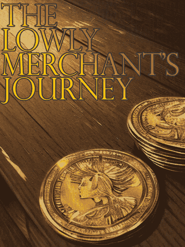 The Lowly Merchant's Journey