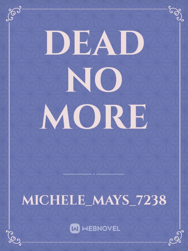 DEAD NO MORE Book