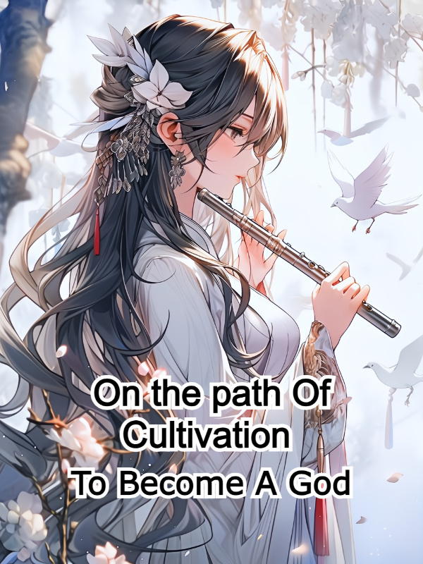On The Path Of Cultivation To Become God