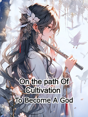 On The Path Of Cultivation To Become God Book