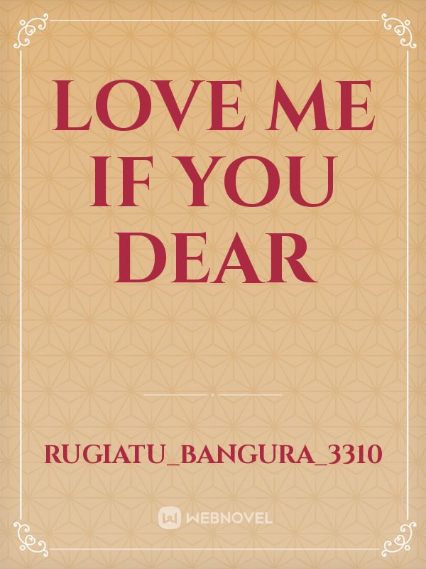 Love me if you dear Book