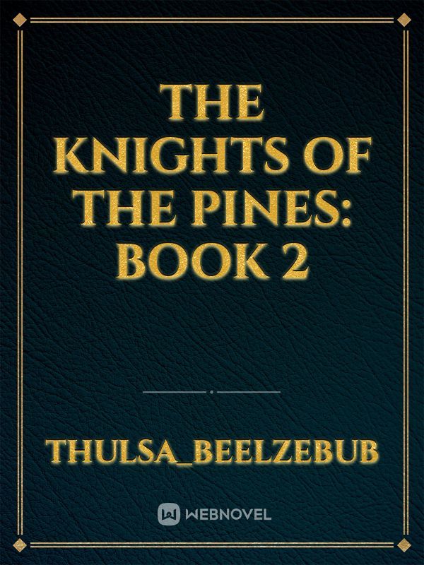 The Knights Of The Pines: Book 2 Book