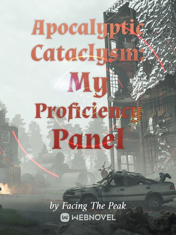 Apocalyptic Calamity: My Proficiency Panel
