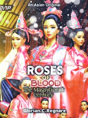ROSES OF BLOOD : THE MAGNIFICENT CENTURY Book