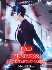 Bad Business: A Kickstarting Career Book