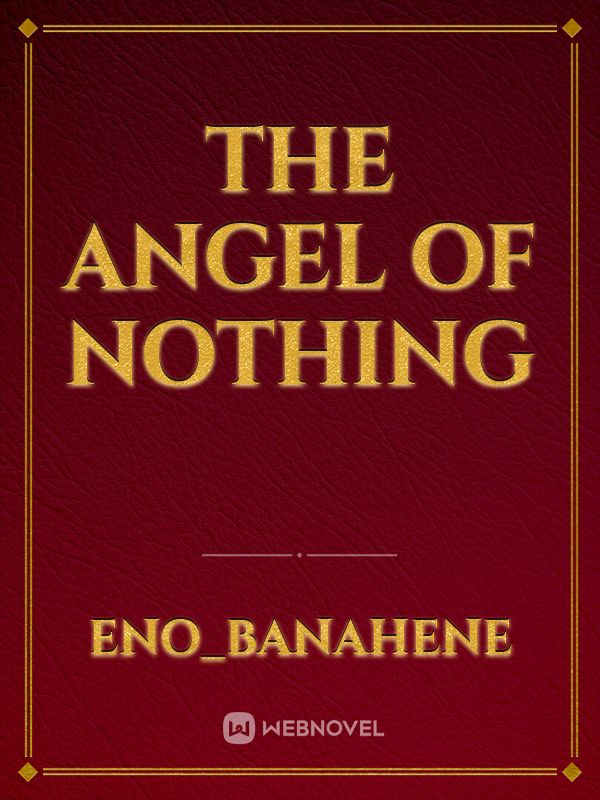 The Angel Of Nothing Book
