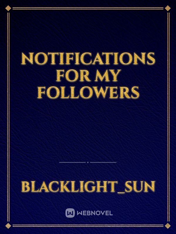 notifications for my followers