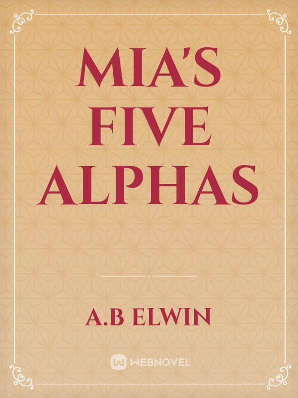 Mia's Five Alphas