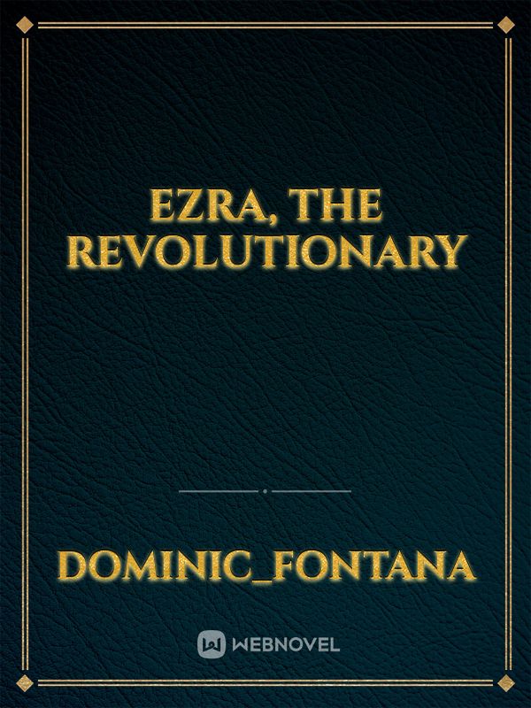 Ezra, The Revolutionary Book