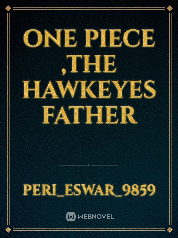 one piece ,the hawkeyes father Book
