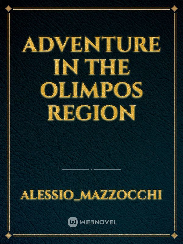 Adventure in the olimpos region