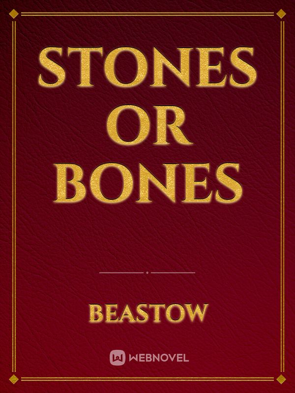 Stones or Bones Book