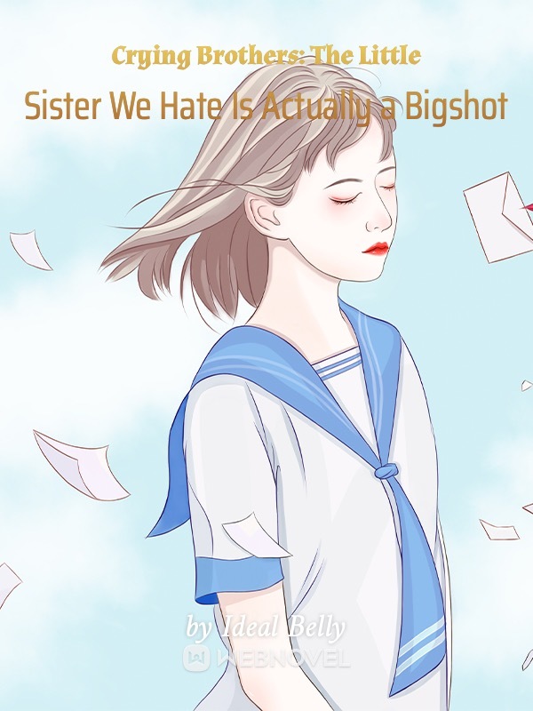 Crying Brothers: The Little Sister We Hate Is Actually a Bigshot Book