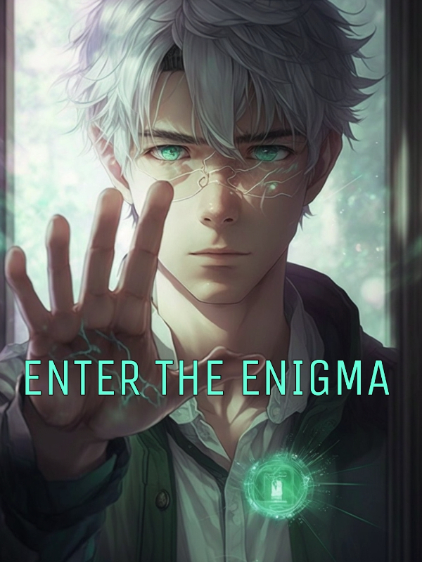 Enter the Enigma