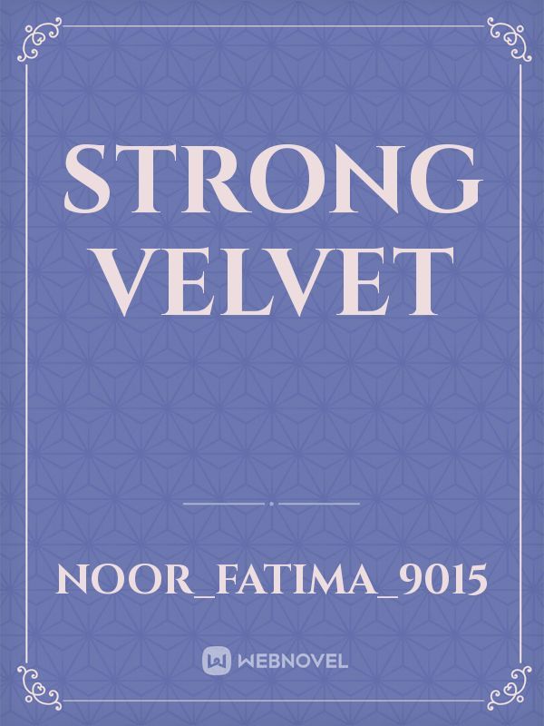 strong velvet